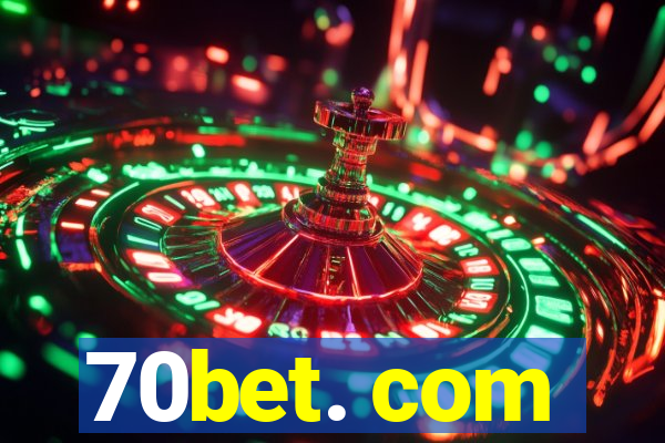 70bet. com